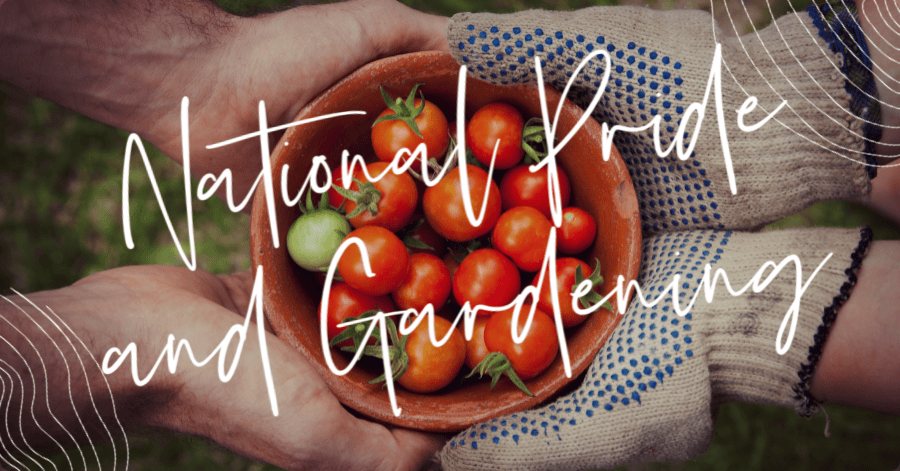 National Pride and Gardening