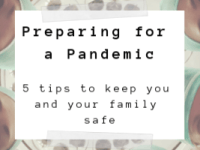 Preparing for a Pandemic: 5 Tips to Keep You and Your Family&nbsp;Safe